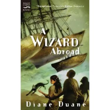 A Wizard Abroad: The Fourth Book in the Young Wizards Series