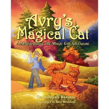 Avry's Magical Cat: A Marshmallow the Magic Cat Adventure