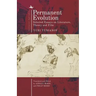 Permanent Evolution: Selected Essays on Literature, Theory and Film