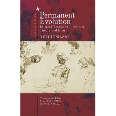 Permanent Evolution: Selected Essays on Literature, Theory and Film
