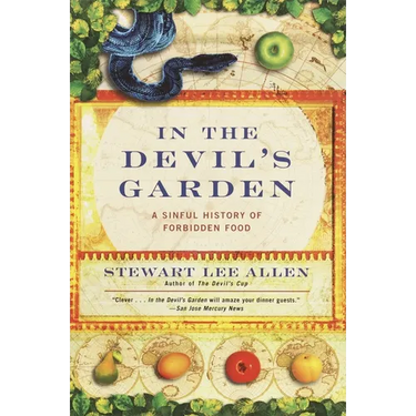 In the Devil's Garden: A Sinful History of Forbidden Food
