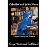 Cobwebbed and Spider Strewn: Pagan Poetry for Women