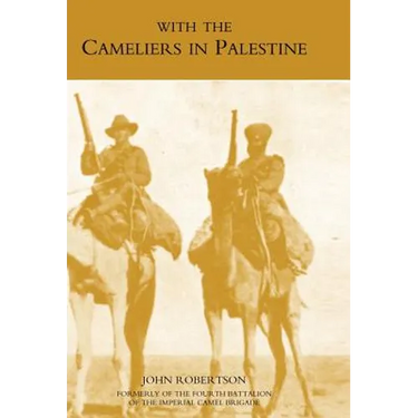With the Cameliers in Palestine