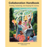 Collaboration Handbook: Creating, Sustaining, and Enjoying the Journey, 1st Ed.