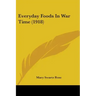Everyday Foods in War Time (1918)