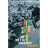 All Shook Up: How Rock 'n' Roll Changed America