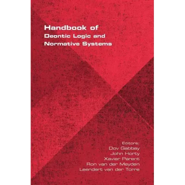 Handbook of Deontic Logic and Normative Systems