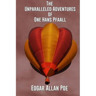 The Unparalleled Adventure of One Hans Pfaall