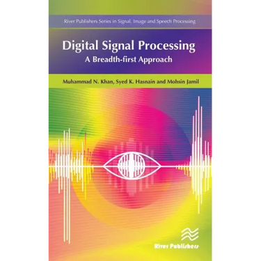 Digital Signal Processing: A Breadth-First Approach