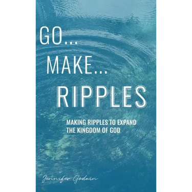 Go...Make...Ripples
