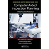 Computer-Aided Inspection Planning: Theory and Practice