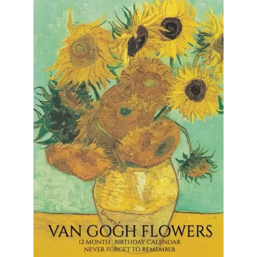 Birthday Calendar: Van Gogh Flowers Hardcover Monthly Daily Desk Diary Organizer for Birthdays, Important Dates, Anniversaries, Special Days