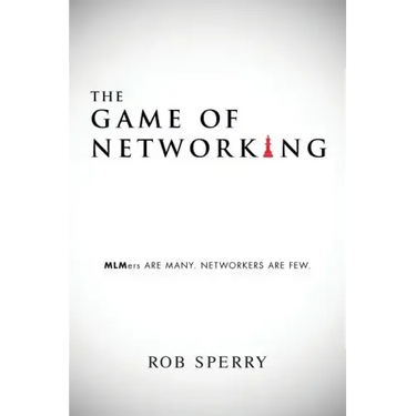 The Game of Networking: MLMers ARE MANY. NETWORKERS ARE FEW.