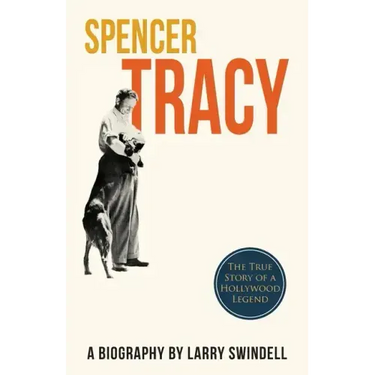 Spencer Tracy; A Biography
