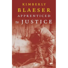 Apprenticed to Justice