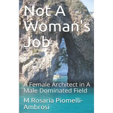 Not A Woman's Job: A Female Architect in A Male Dominated Field