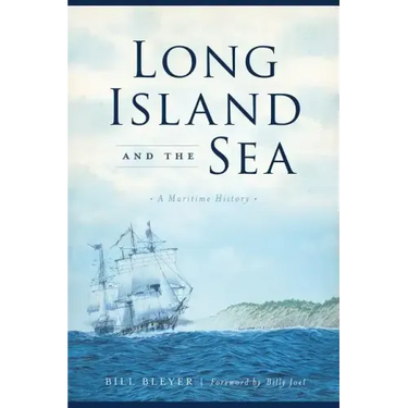 Long Island and the Sea: A Maritime History