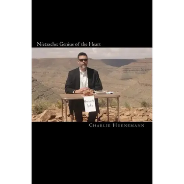 Nietzsche: Genius of the Heart