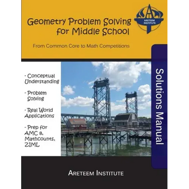 Geometry Problem Solving for Middle School Solutions Manual: From Common Core to Math Competitions