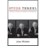 Studs Terkel: Politics, Culture, But Mostly Conversation