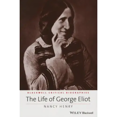 The Life of George Eliot
