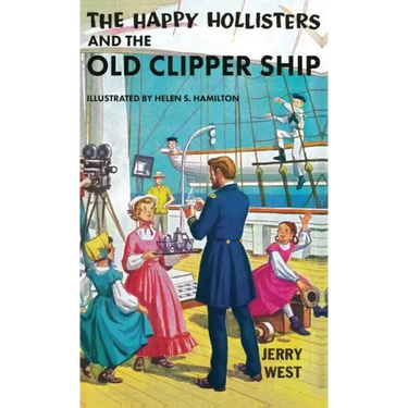 The Happy Hollisters and the Old Clipper Ship: HARDCOVER Special Edition