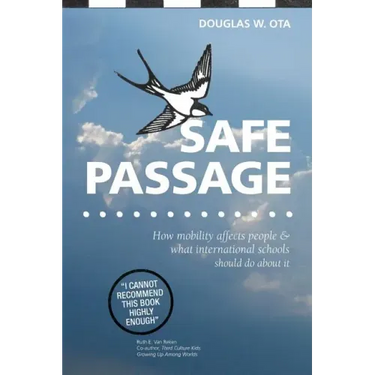 Safe Passage, how mobility affects people & what international schools should do about it