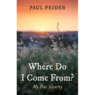 Where Do I Come From?: My True Identity