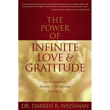 The Power of Infinite Love and Gratitude