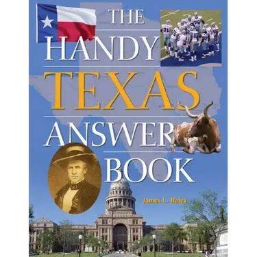 The Handy Texas Answer Book