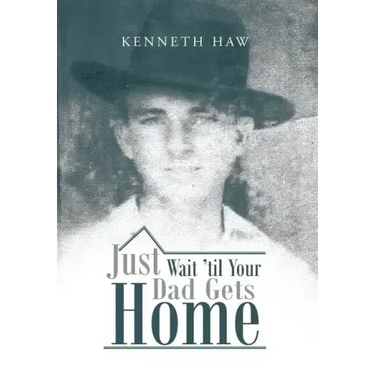 Just Wait 'Til Your Dad Gets Home