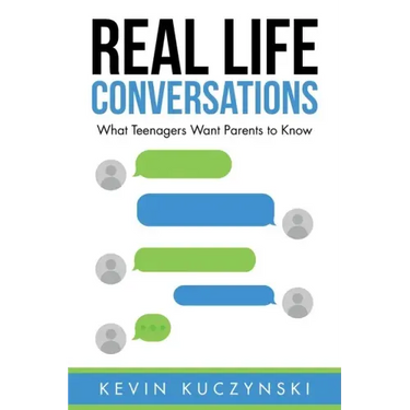 Real Life Conversations: What Teenagers Want Parents to Know