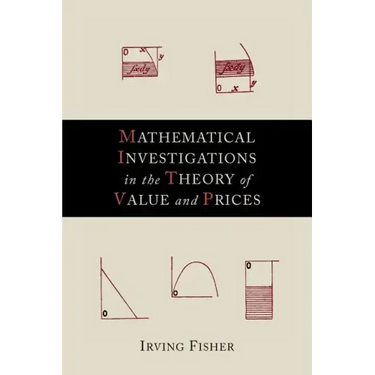 Mathematical Investigations in the Theory of Value and Prices