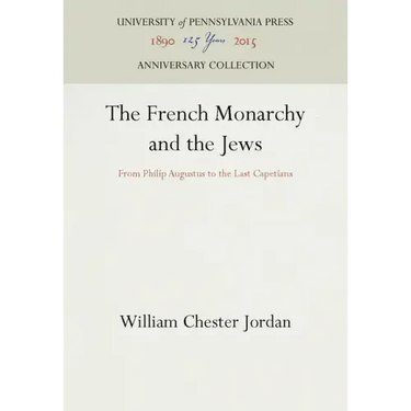 The French Monarchy and the Jews
