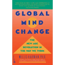 Global Mind Change: The New Age Revolution in the Way We Think