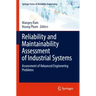 Reliability and Maintainability Assessment of Industrial Systems: Assessment of Advanced Engineering Problems
