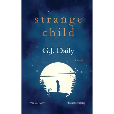 Strange Child: Heartbreaking Supernatural Mystery About an Invisible Child & an Inspirational Friendship