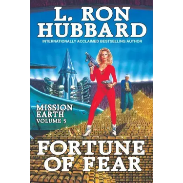 Mission Earth Volume 5: Fortune of Fear