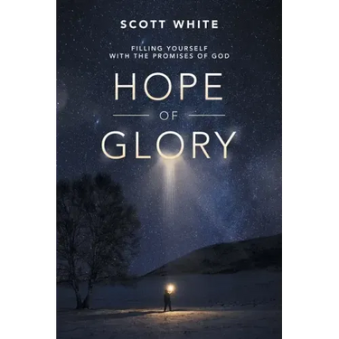 Hope of Glory: Filling Yourself with the Promises of God