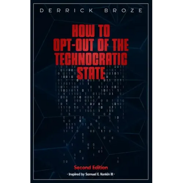 How to Opt-Out of the Technocratic State: 2nd Edition