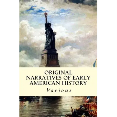 Original Narratives of Early American History