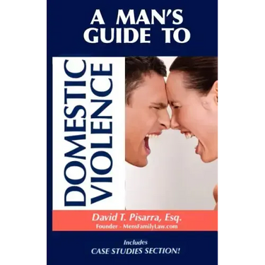 A Man's Guide to Domestic Violence