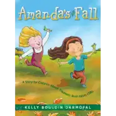 Amanda's Fall: A Story for Children About Traumatic Brain Injury (TBI)