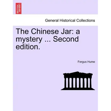 The Chinese Jar: A Mystery ... Second Edition.