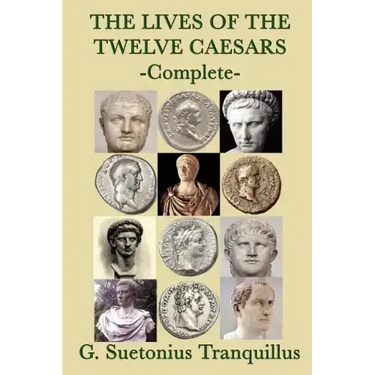 The Lives of the Twelve Caesars