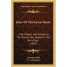 Jules Of The Great Heart: Free Trapper And Outlaw In The Hudson Bay Region In The Early Days (1905)