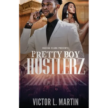 Pretty Boy Hustlerz Part 1