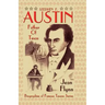 Stephen F. Austin: Father of Texas
