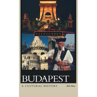 Budapest: A Cultural History
