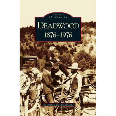 Deadwood: 1876-1976